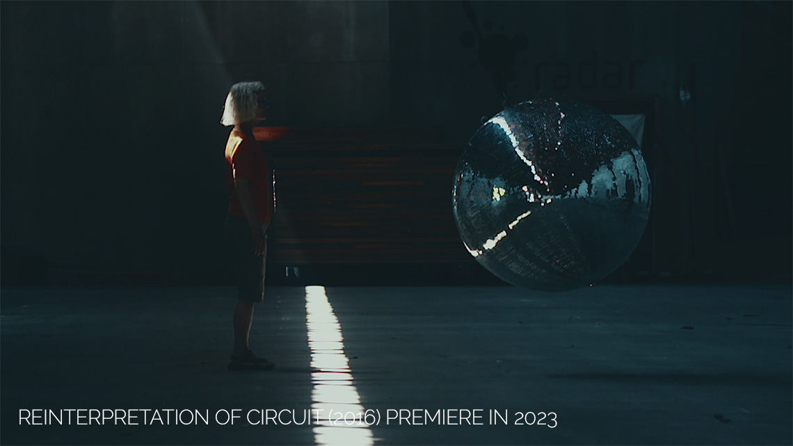 Reinterpretation of CIRCUIT (2016) premiere in 2023